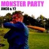 Jinco、Y2 - Monster Party (Explicit)