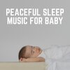 Baby Sleeping Music - Baby Sleeping Music for Peaceful Dreaming, Pt. 29