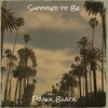 Frank Black - Supposed to Be (Explicit)