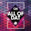 CN Williams - All Of Dat (Original Mix)