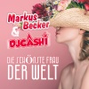 DJ Cashi、Markus Becker《Die schönste Frau der Welt》[MP3/LRC]