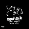 Spell Jordan、SLVG、Skin - Dogfight! (Explicit)