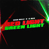 Wan Billz、C Blu - Red Light, Green Light