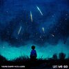 Aleebi、Young Dumbs - Let Me Go