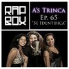 Indião、Kel Fidelis、Nina Juh、A's Trinca、NAY LOPES、Rap Box、Dj X-Jay - Se Identifica