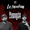 la frontera、Ruan Soares、Felipe Severo、Raphael Mansur、Rap Box - Diamante de Sangue (Explicit)