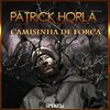 Rap Box、Patrick Horla、DJ Caique - Camisinha de Força (Explicit)