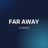 Far Away、Przemyslaw Cedro - ALL REASONS