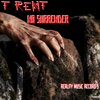 T Rent、Trent Courtney - No Love 4 These Hoes (Explicit)