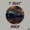 T Rent、Trent Courtney - Rider (Explicit)