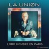 La Union - Lobo-hombre en París (Clásicos Revisitados)