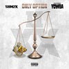 Sbm2x、Yowda - Only Option (Explicit)