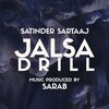 Sarab、Satinder Sartaaj - Jalsa Drill (feat. Satinder Sartaaj)