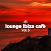 Lounge Ibiza Cafè、Manuel Costa - Cafe Del Mar