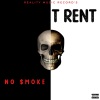 T Rent、Trent Courtney、Gutta Beatz Juugin - No $moke (Explicit)
