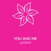 Azimov - You And Me