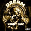 Kenny Mac - Dream (Remix|Explicit)