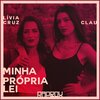 Rap Box、Lívia Cruz、Clau、Leo Casa 1 - Minha Própria Lei