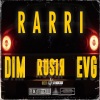 EVG、Dimo4u、Rusiя - Rarri Freestyle
