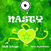 DLK Largo - Nasty (Explicit)