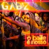 Gabz、Damien Seth、Ian Girão Rocha、Rap Box - O Baile É Nosso