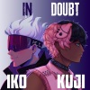 iko《In Doubt (Explicit)》[MP3/LRC]