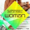 Klubbingman、Andy Jay Powell《Woman》[MP3/LRC]