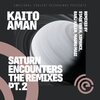 Kaito Aman、Xspance - Saturn Encounters (Xspance Remix)