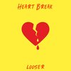 Looser Boys、Looser - Heart Break