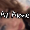 FLICKEN、NLA ce$ar - All Alone (feat. NLA ce$ar)
