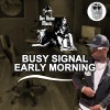 Don Richie Music、Busy Signal、Topsecret Music - EARLY MORNING