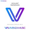 Vigilant - Snowman (Original Mix)