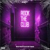 Alex Bittman - Rock the Club (Explicit)