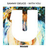 Sammy Deuce - With You