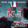 Mehdi Bey、LokiMusic - We Are the Culture (Msoa 400 Anthem)(Original Mix)