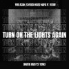 Fred again..、Swedish House Mafia、Dimatik - Turn On The Lights Again (Dimatik Hard Psy Remix)
