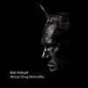 Bob Holroyd - Joaquin 'Joe' Claussell Meets Bob Holroyd (Hallucination Dub)