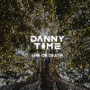 Danny Time、Daniel Castro - Life Or Death