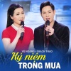 Vũ Hoàng、Thạch Thảo - Kỷ Niệm Trong Mưa