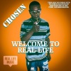 Chosen - Real Life (Intro)(Explicit)