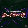 lenny fontana、Marc Sadane《Don't Give Up (Club Mix)》[MP3/LRC]