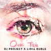 Lidia Buble、DJ Project - Ochii tăi (cu Lidia Buble)