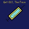 Get Off、The Face - Megaddiction (Explicit)