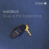 Waldeck、Zeebee - Blue is the Beginning
