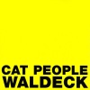 Waldeck - Cat People (Mushroom Dive's Danger Cat)