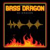 DJ Dragon - Bass Dragon