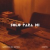 Surfistas Del Sistema、Krofon - Solo para mi