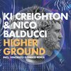 KI Creighton、Nico Balducci - Higher Ground