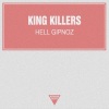 King Killers - Hell Gipnoz