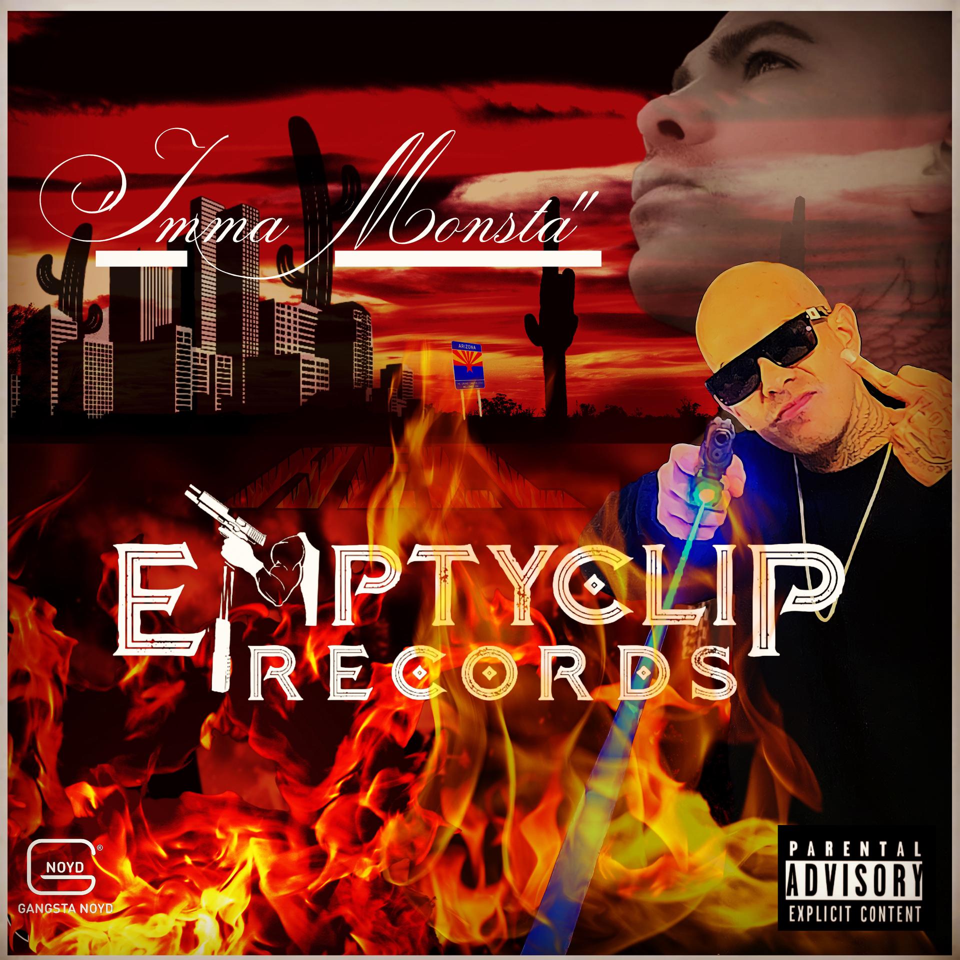Empty Clip Records、Ap - Imma Monsta (Explicit)